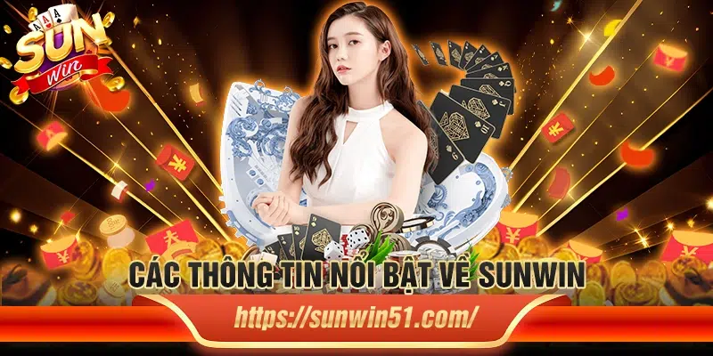 Các thông tin nổi bật về Sunwin