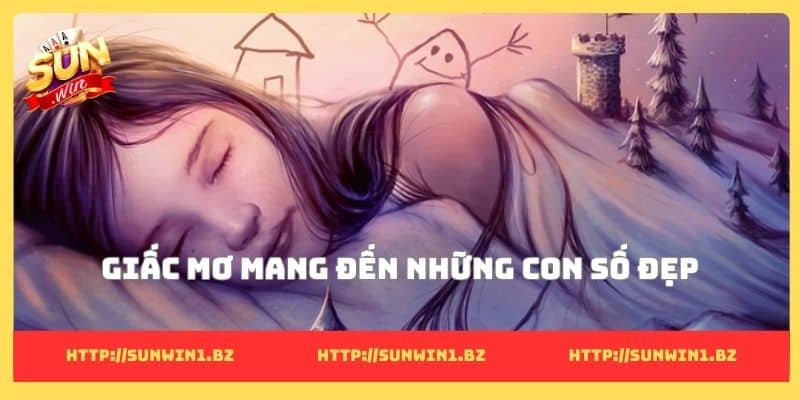 Giấc mơ mang đến những con số đẹp