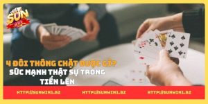 4 đôi thông chặt được gì